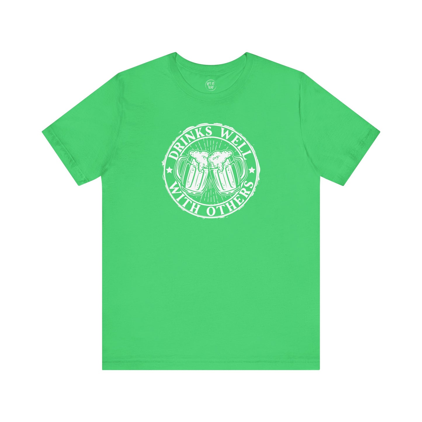 Drinks Well with Others - Tee