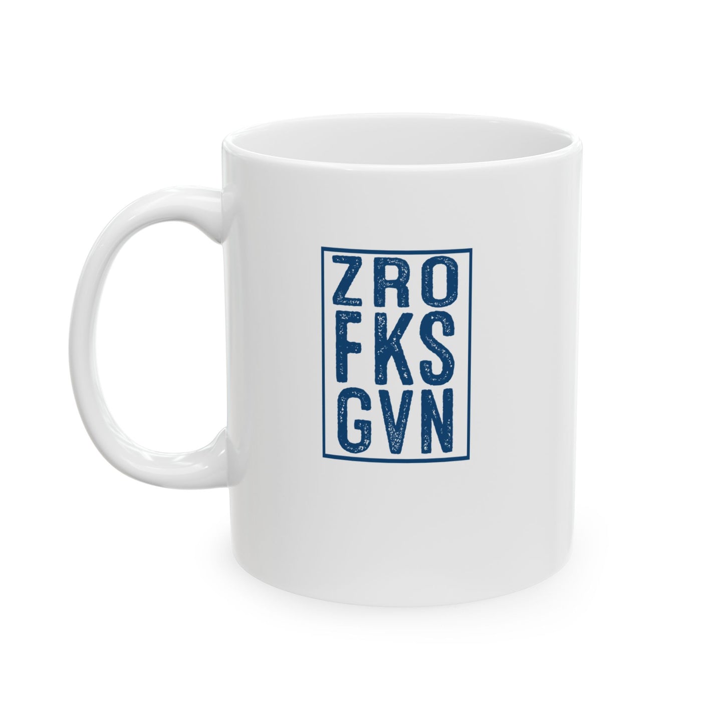ZRO FKS GVN - Mug