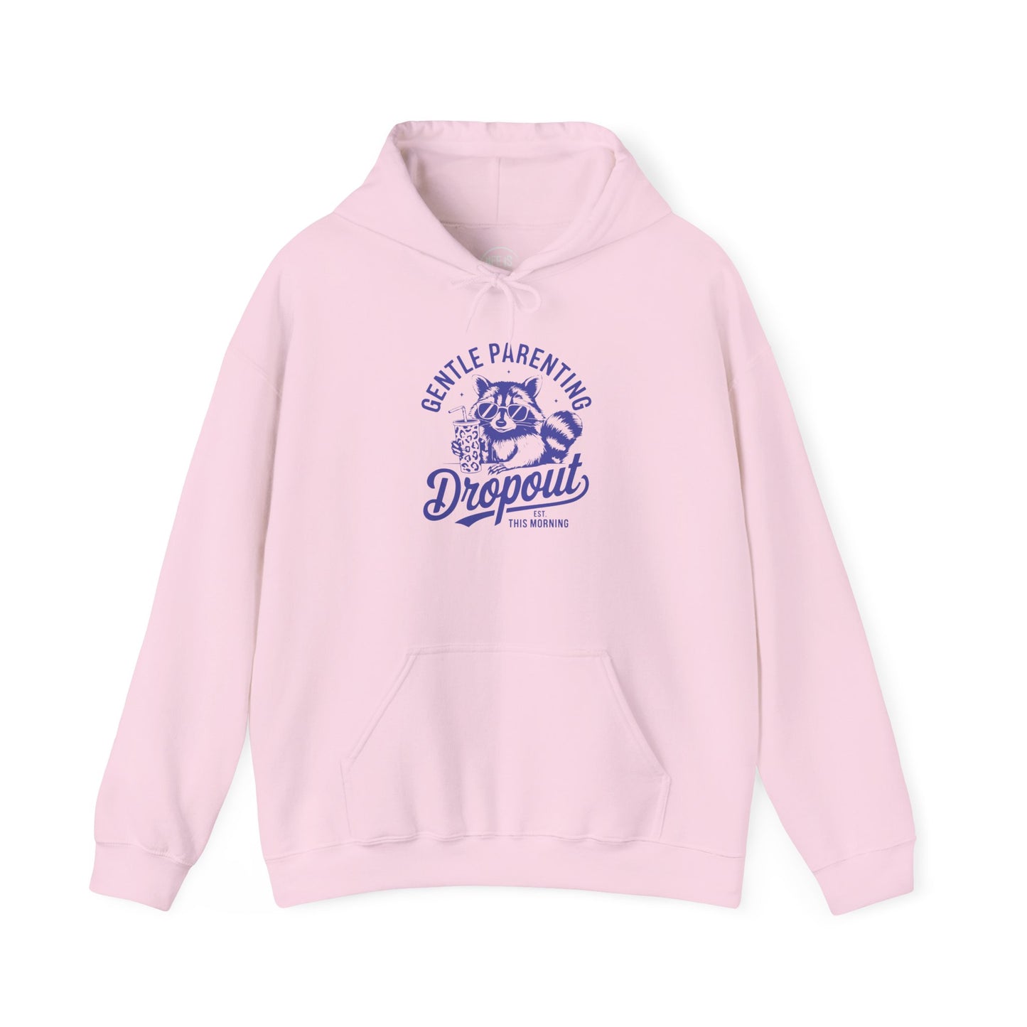 Gentle Parenting Dropout - Hoodie