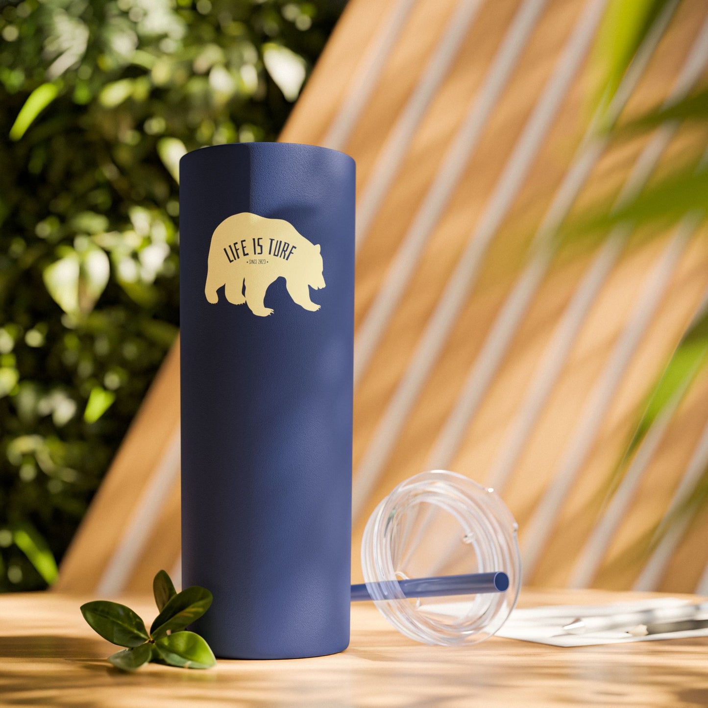 Life is Turf Bear - Skinny Tumbler w/Straw
