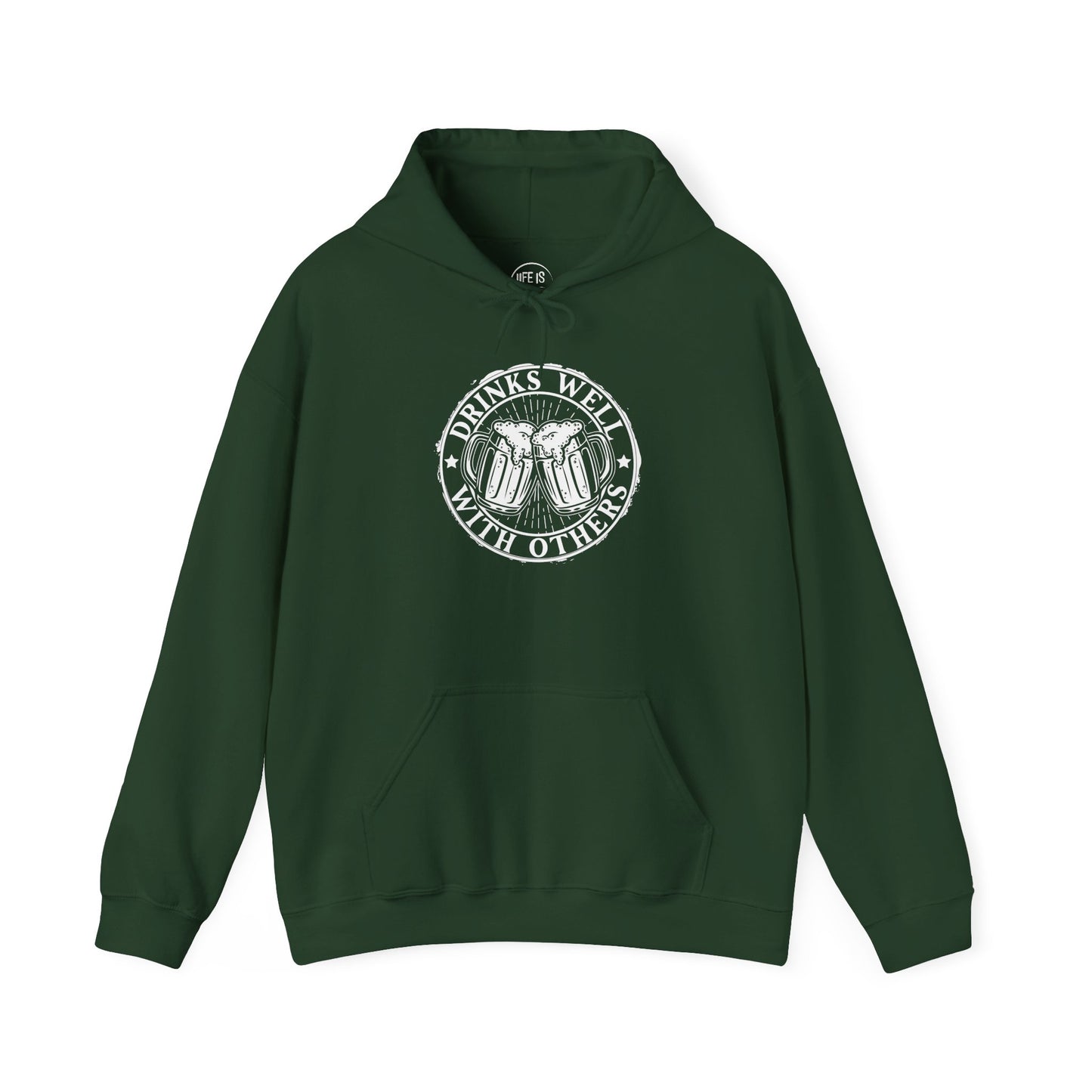 Drinks Well with Others - Hoodie