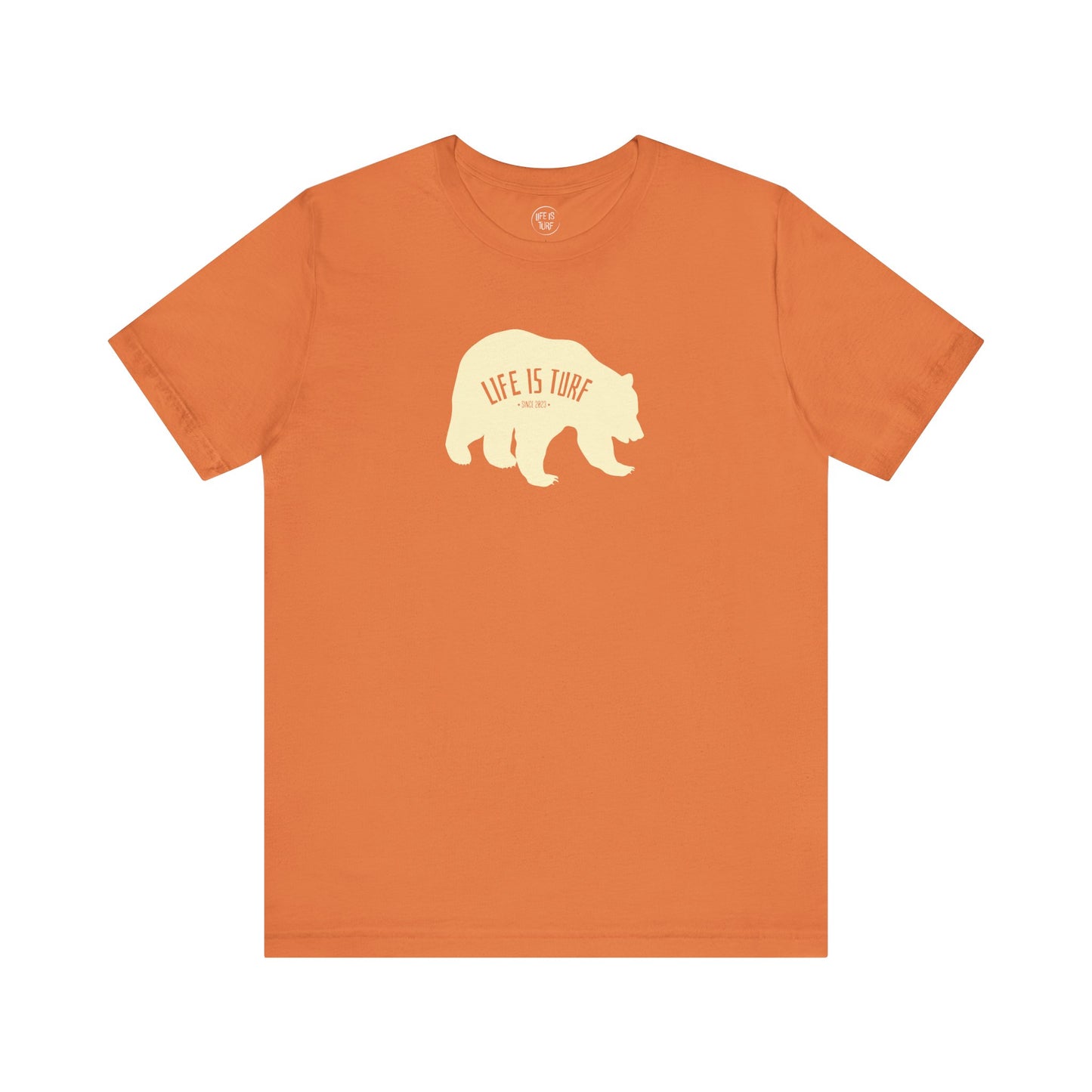 Life is Turf Bear - Tee