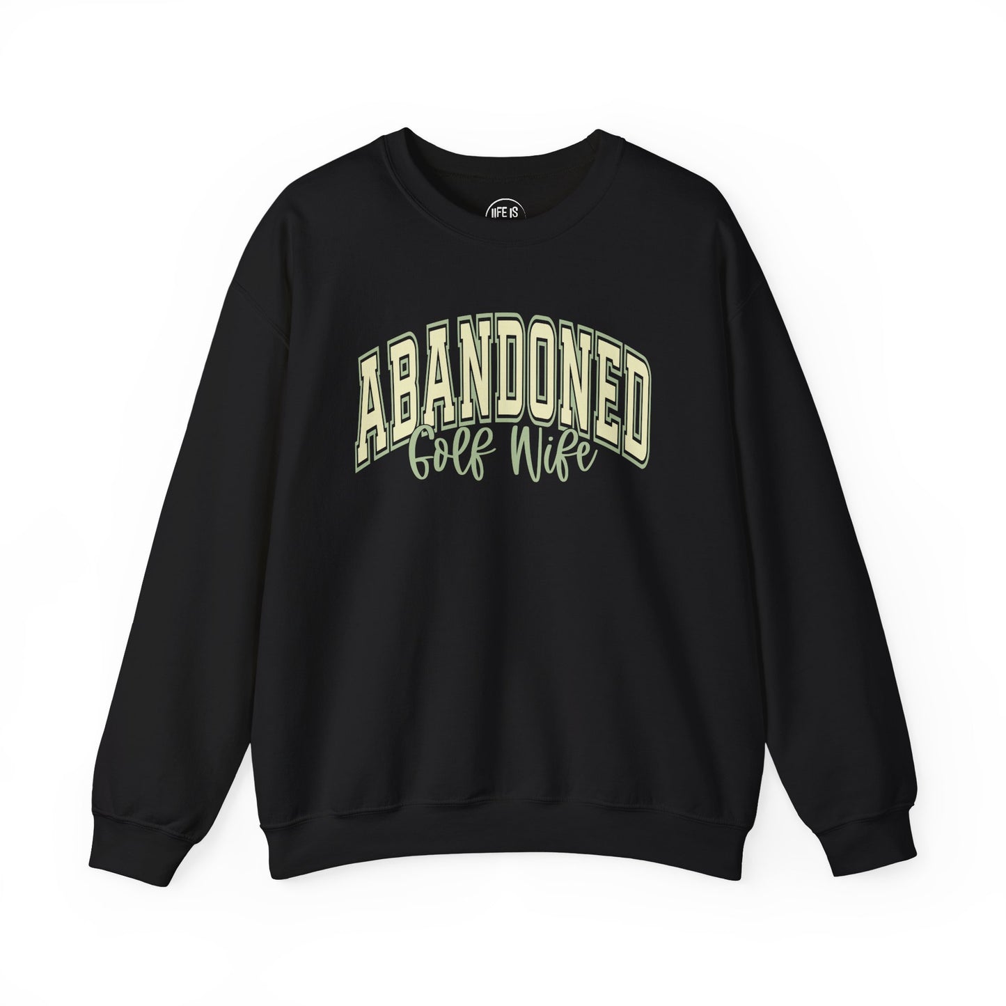 Abandoned Golf Wife - Sweatshirt