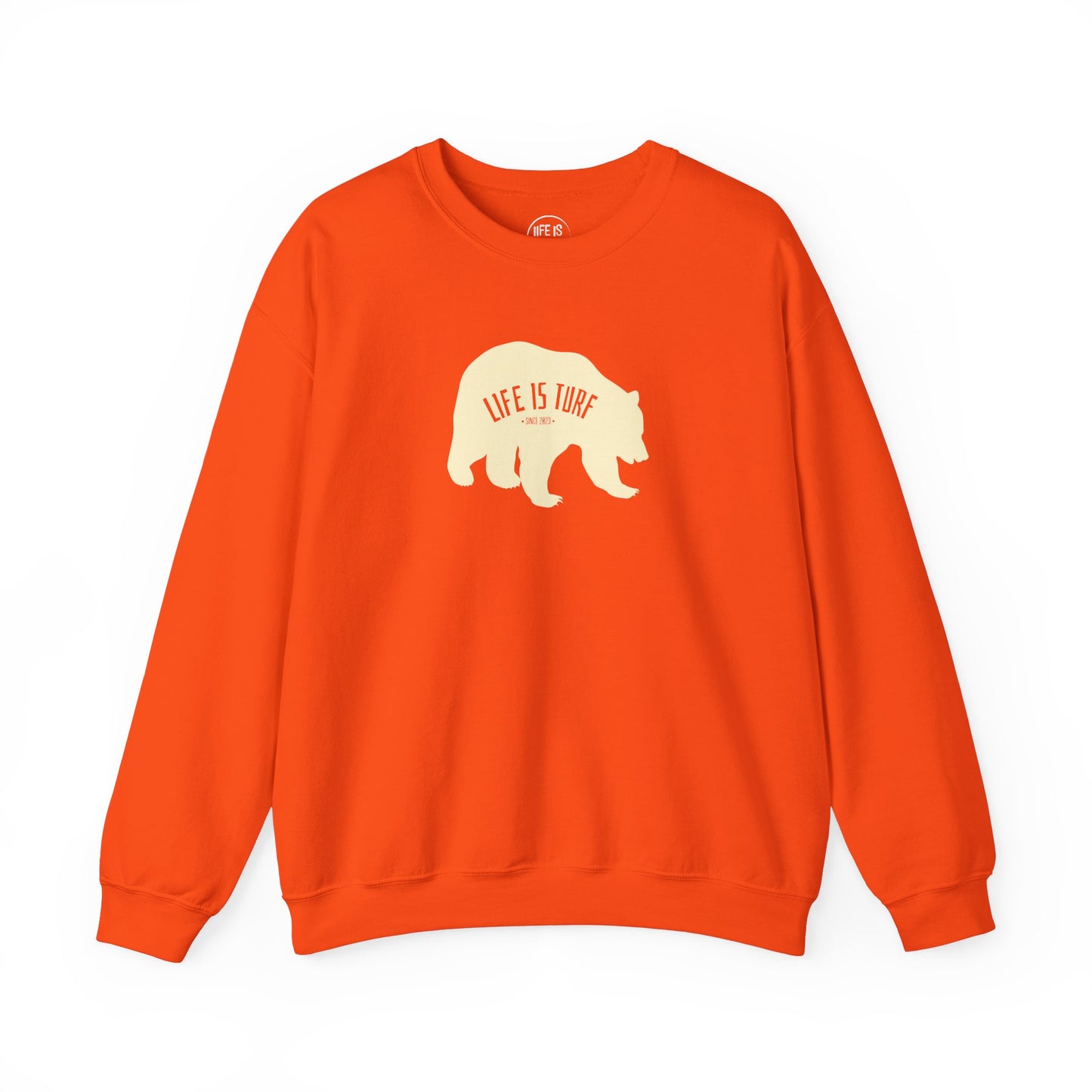 Life is Turf Bear - Sweatshirt