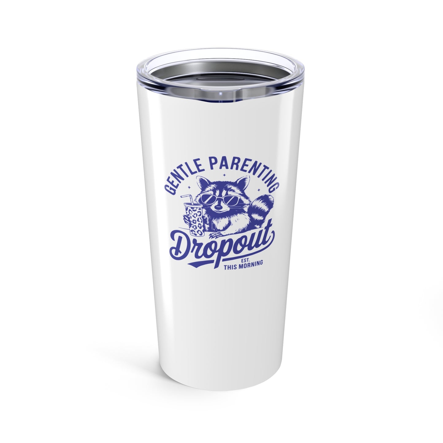 Gentle Parenting Dropout - 20oz Tumbler