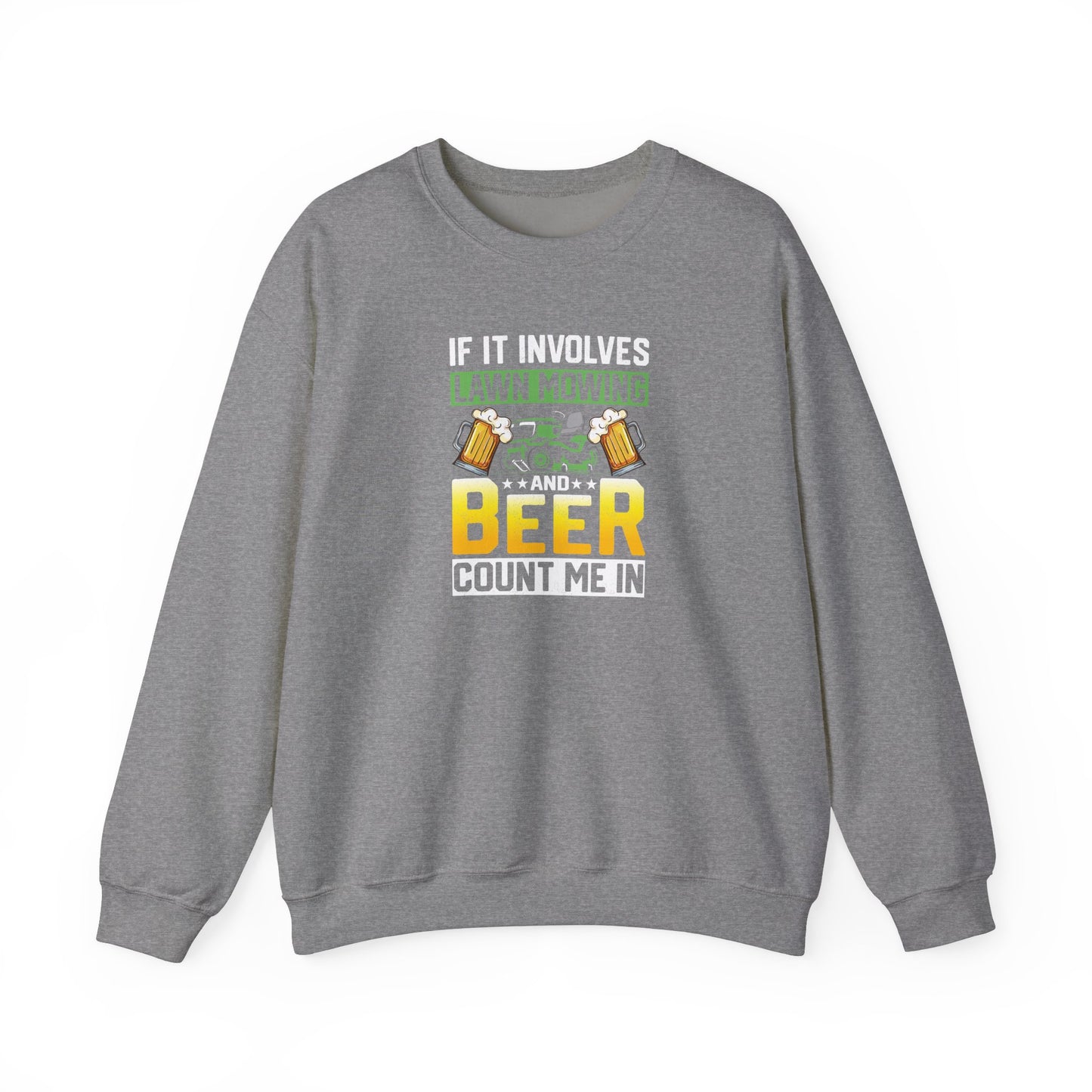 Mowing & Beer - Sweatshirt