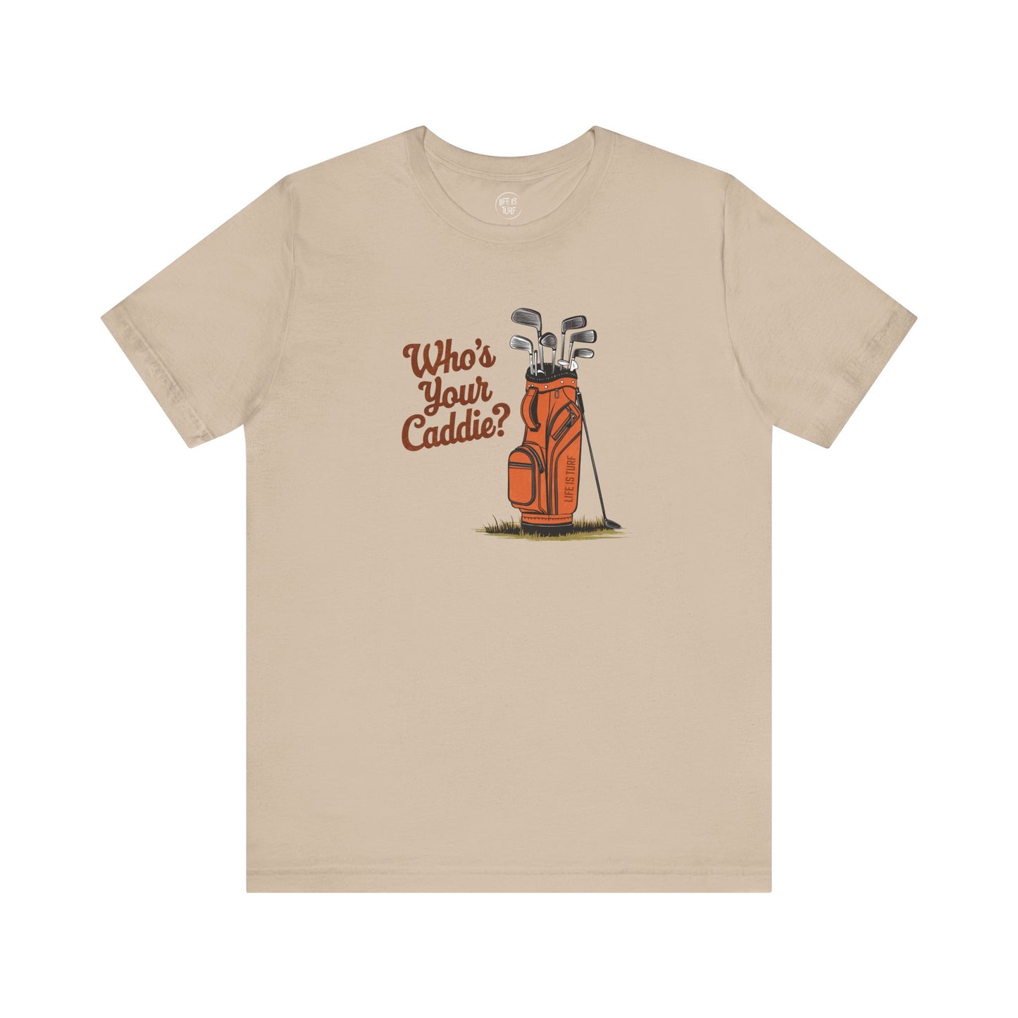 Who's Your Caddie - Tee