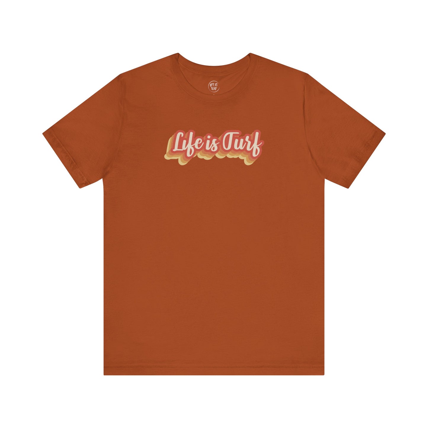 Life is Turf Retro - Tee