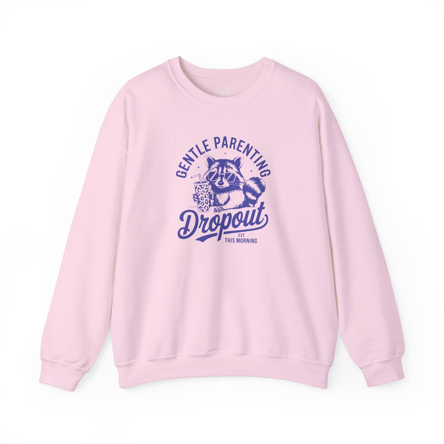 Gentle Parenting Dropout - Sweatshirt