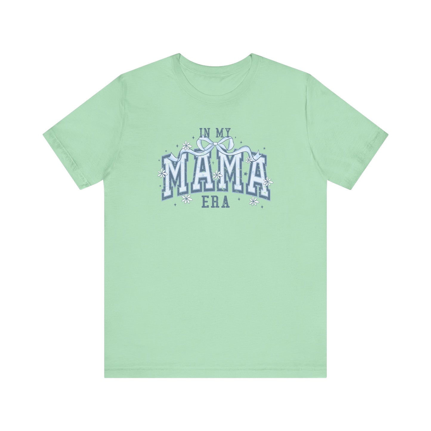 In My MAMA Era - Tee