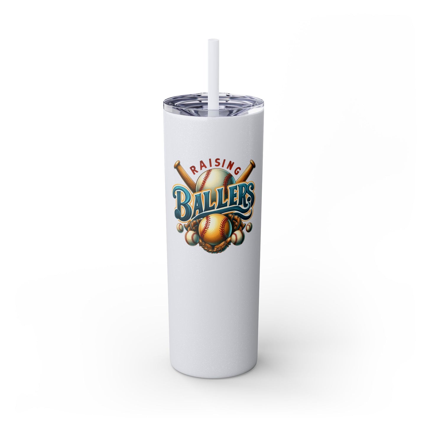 Raisning Ballers - Skinny Tumbler w/Straw
