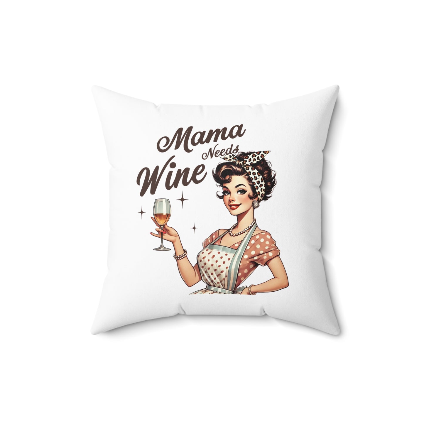 Mama Needs Wine - Pillow