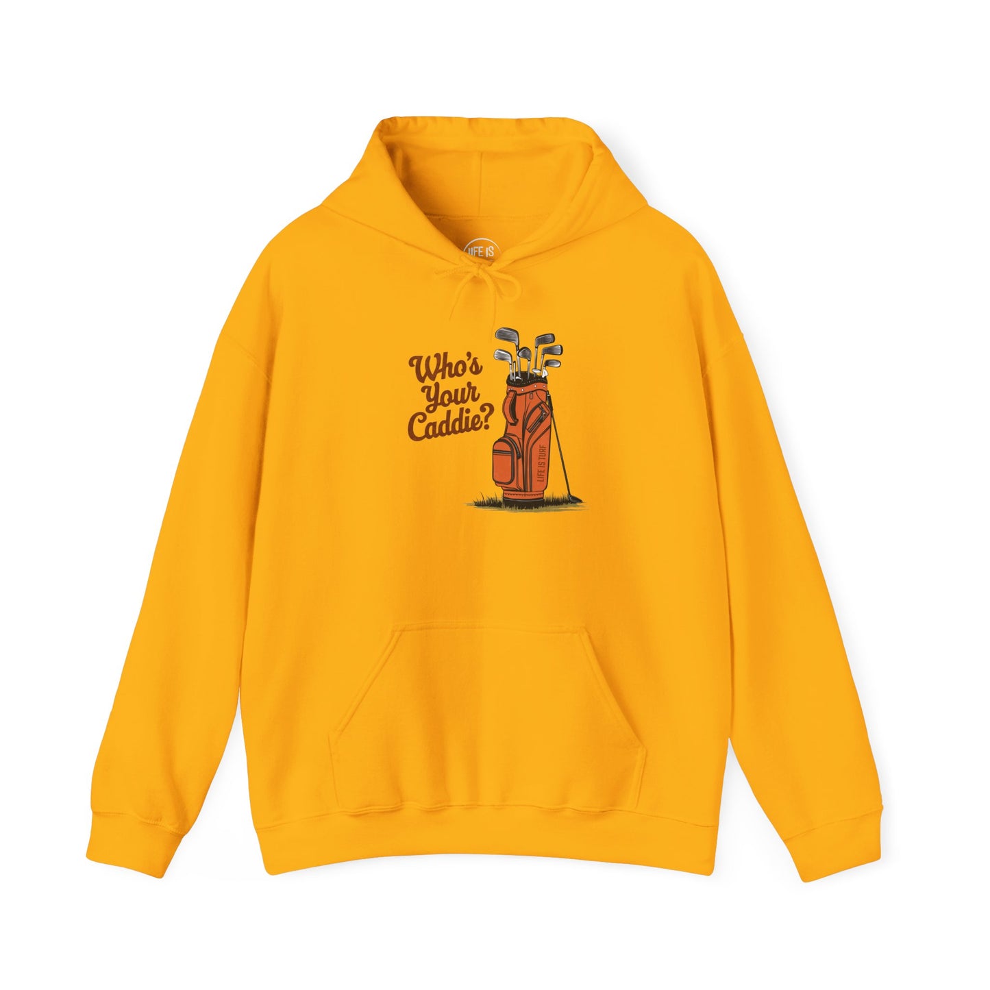 Who's Your Caddie - Hoodie