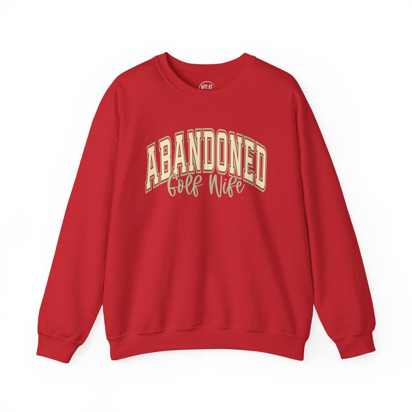 Abandoned Golf Wife - Sweatshirt