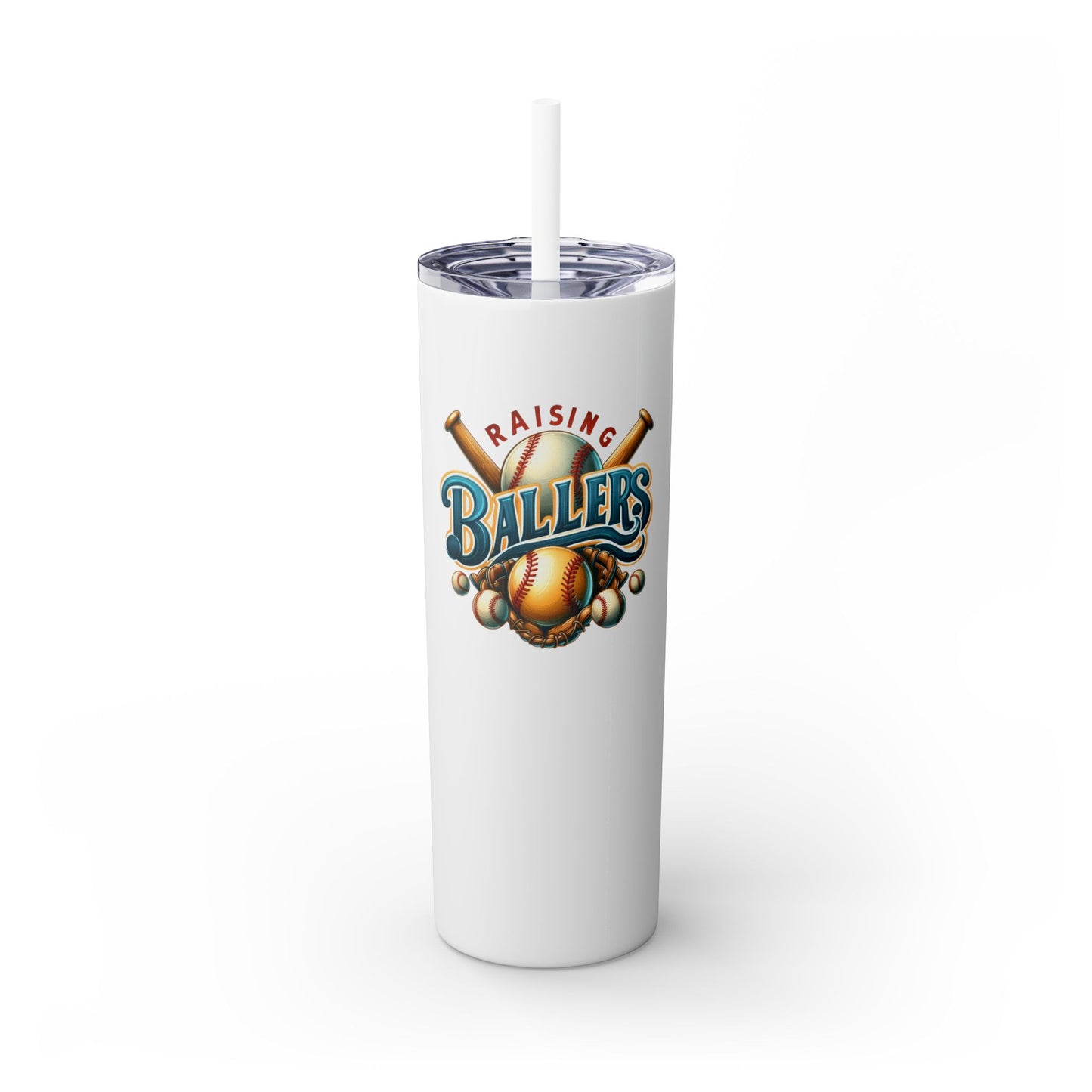 Raisning Ballers - Skinny Tumbler w/Straw