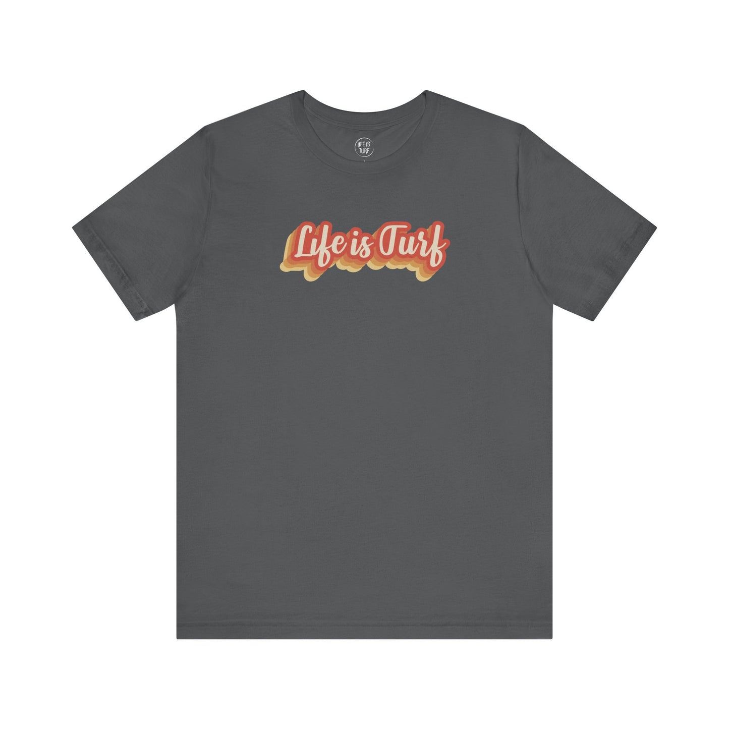 Life is Turf Retro - Tee