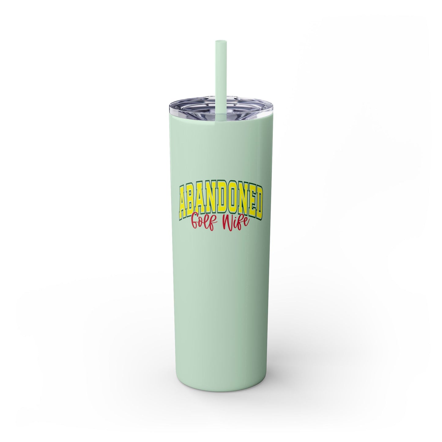 Abandoned Golf Wife - Skinny Tumbler w/Straw