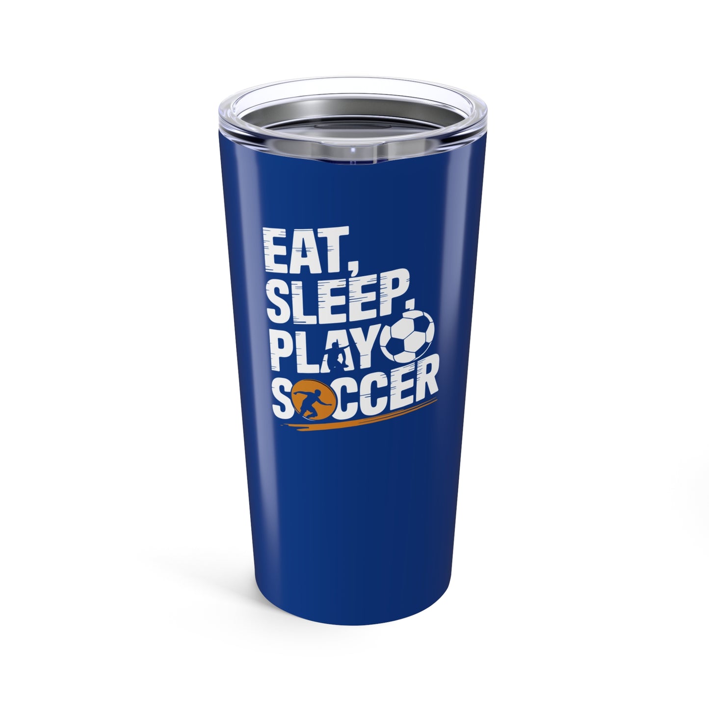Eat Sleep Play Soccer - 20oz Tumbler