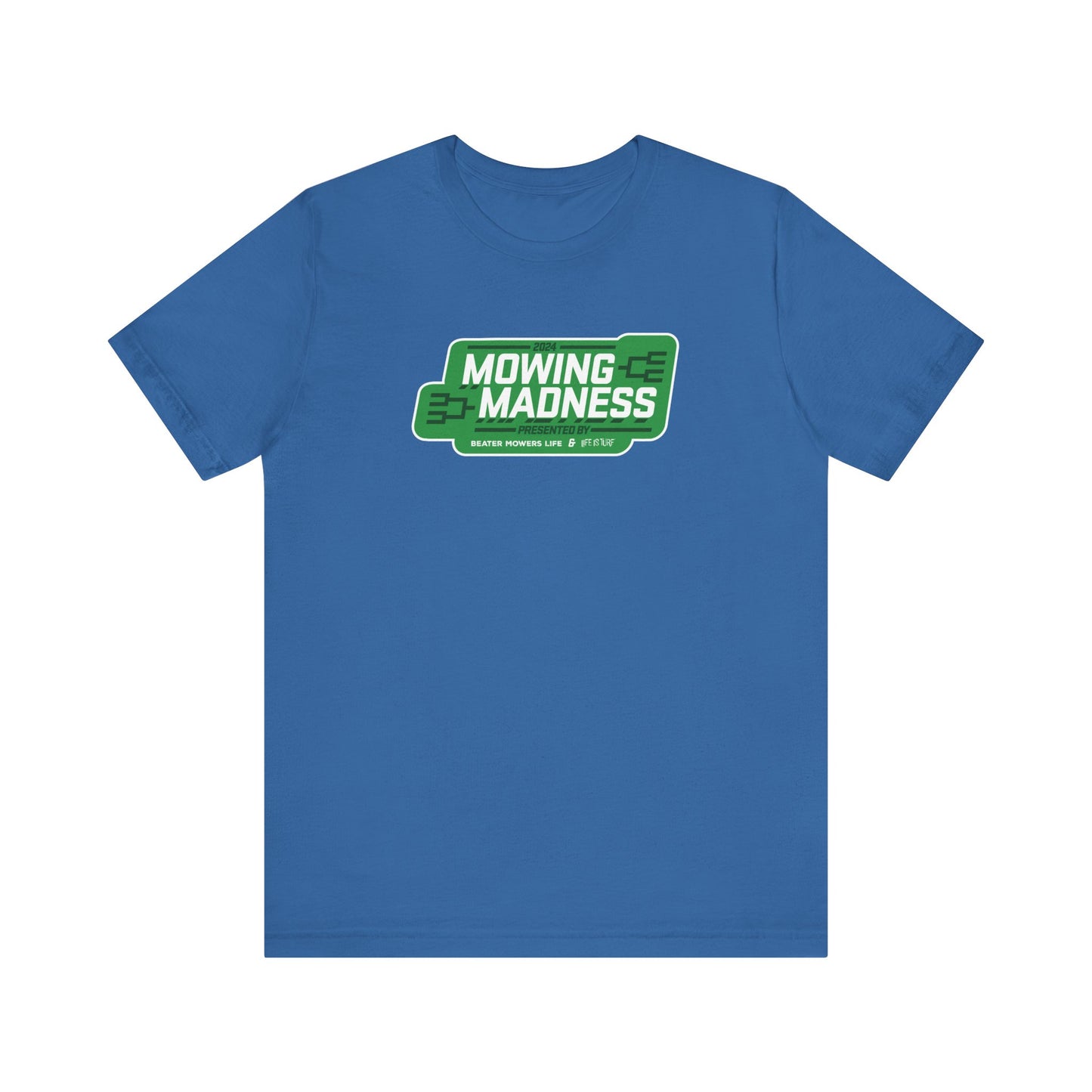Mowing Madness 2024 - Tee - ONLY 8 LEFT!