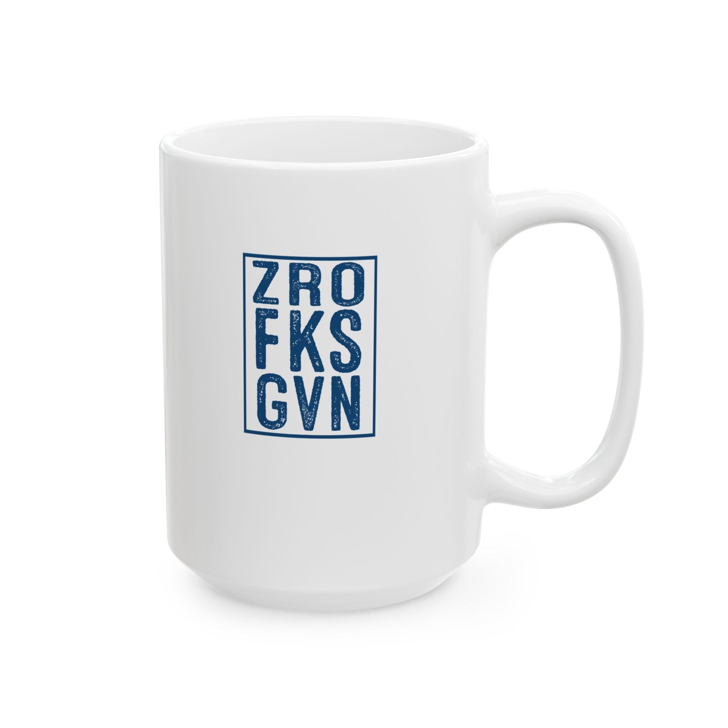 ZRO FKS GVN - Mug