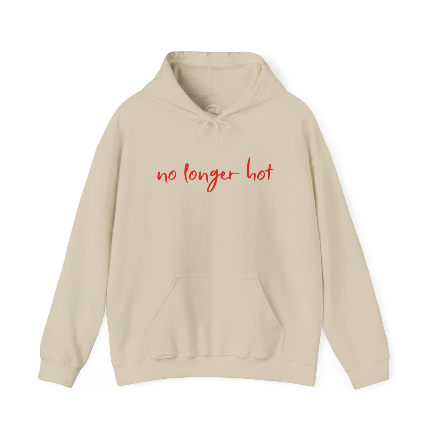 No Longer Hot - Hoodie