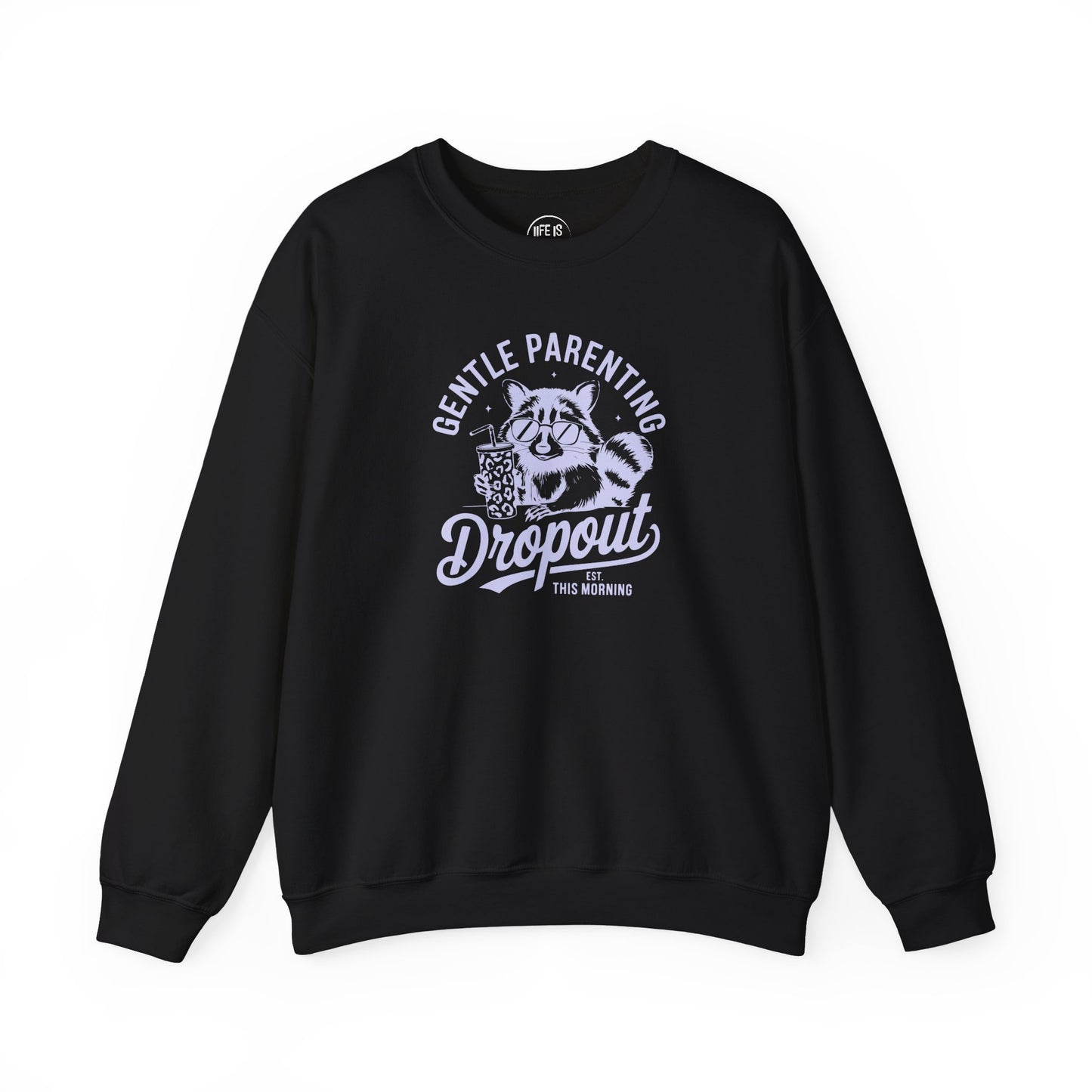 Gentle Parenting Dropout - Sweatshirt