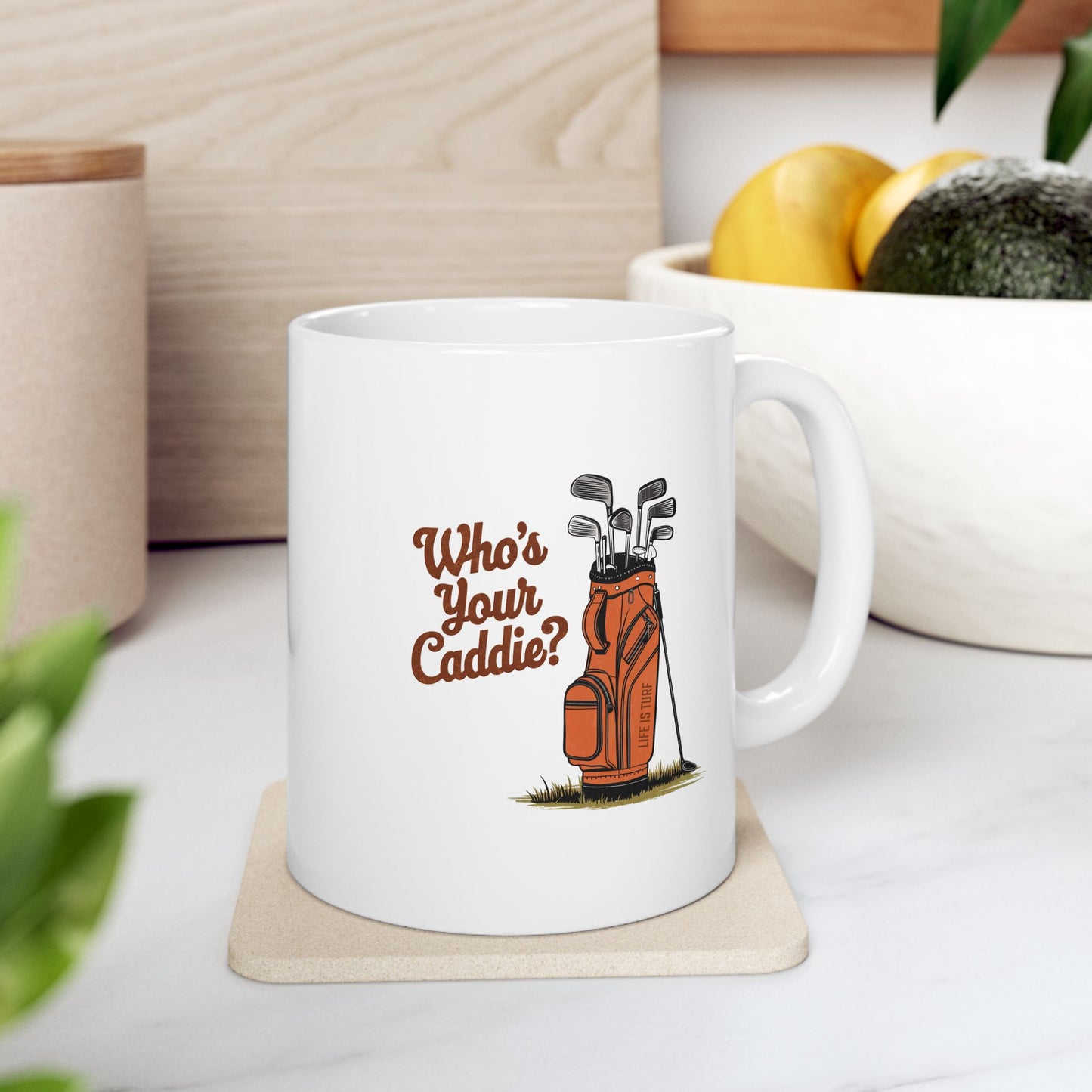 Who's Your Caddie - Mug