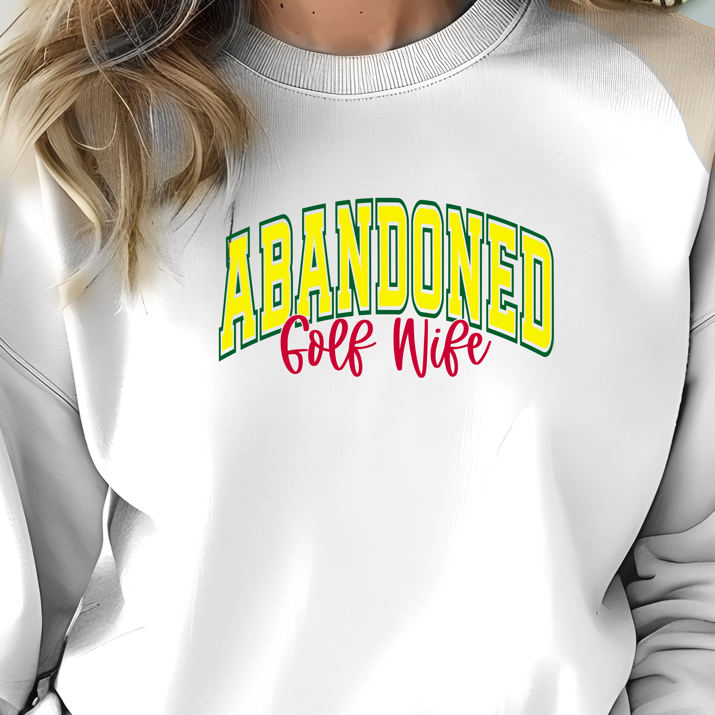 Abandoned Golf Wife - Sweatshirt