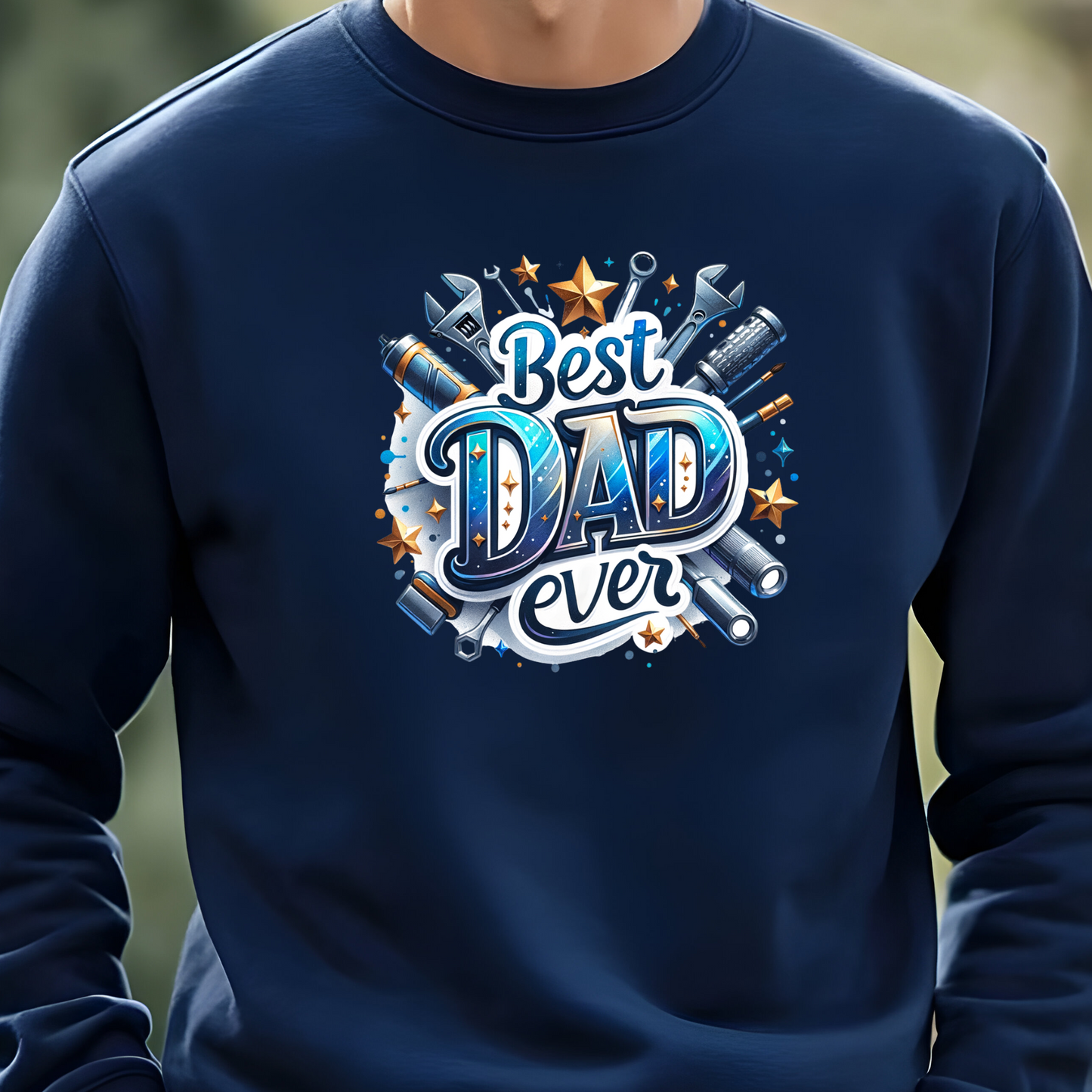 Best Dad Ever - Sweatshirt