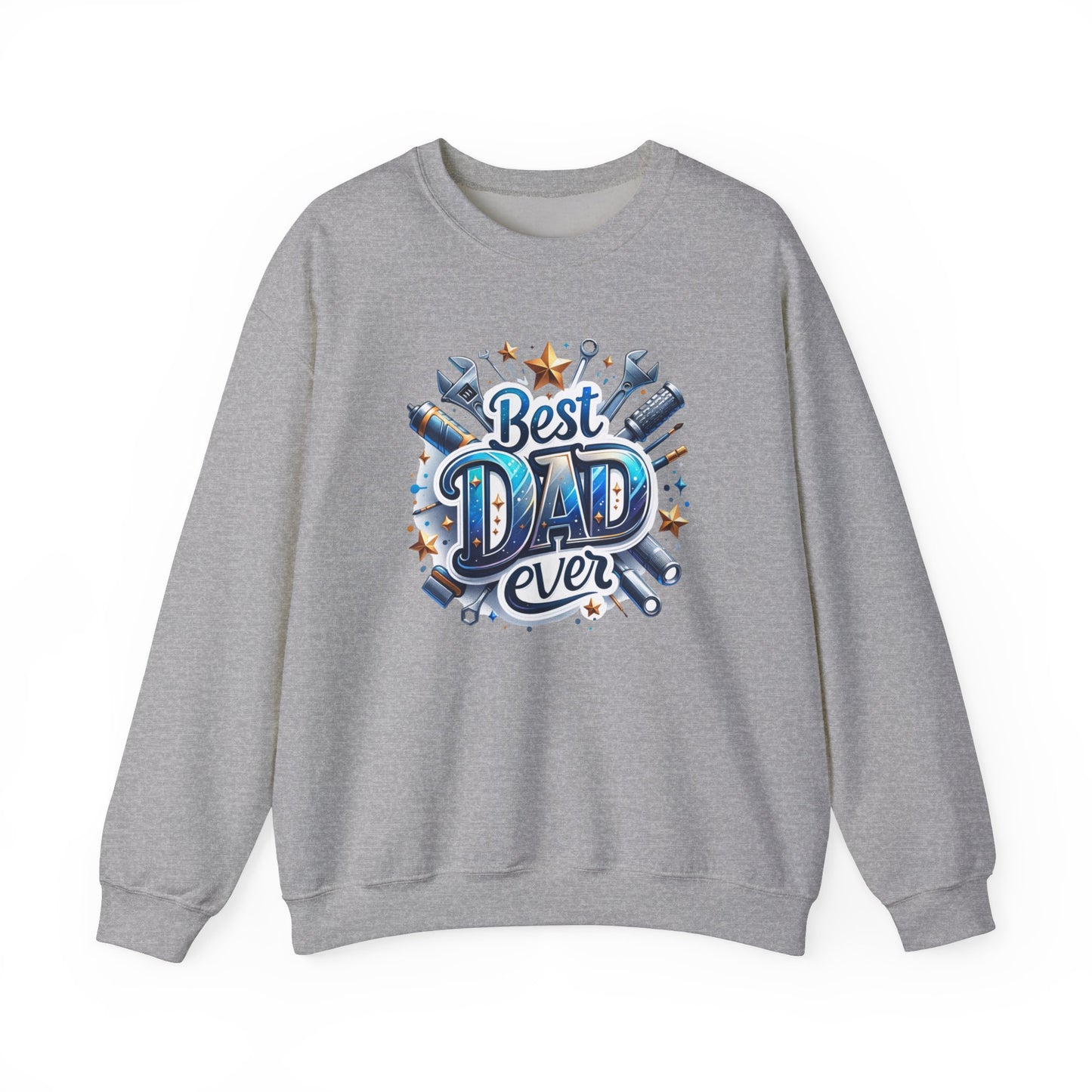 Best Dad Ever - Sweatshirt