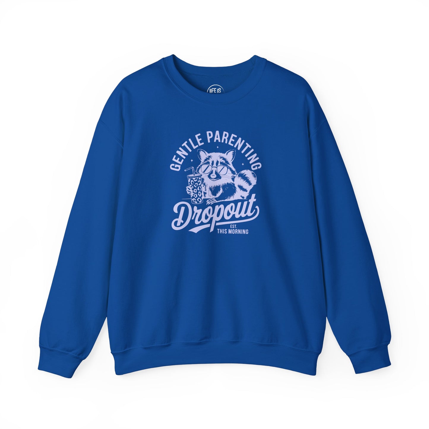 Gentle Parenting Dropout - Sweatshirt