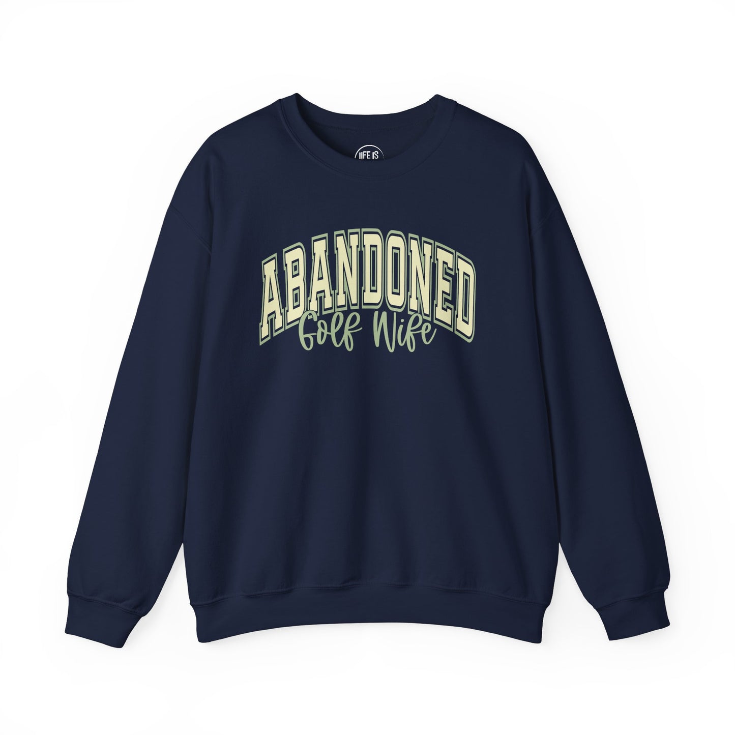 Abandoned Golf Wife - Sweatshirt