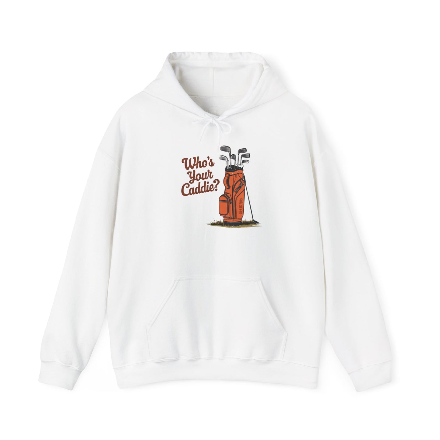 Who's Your Caddie - Hoodie