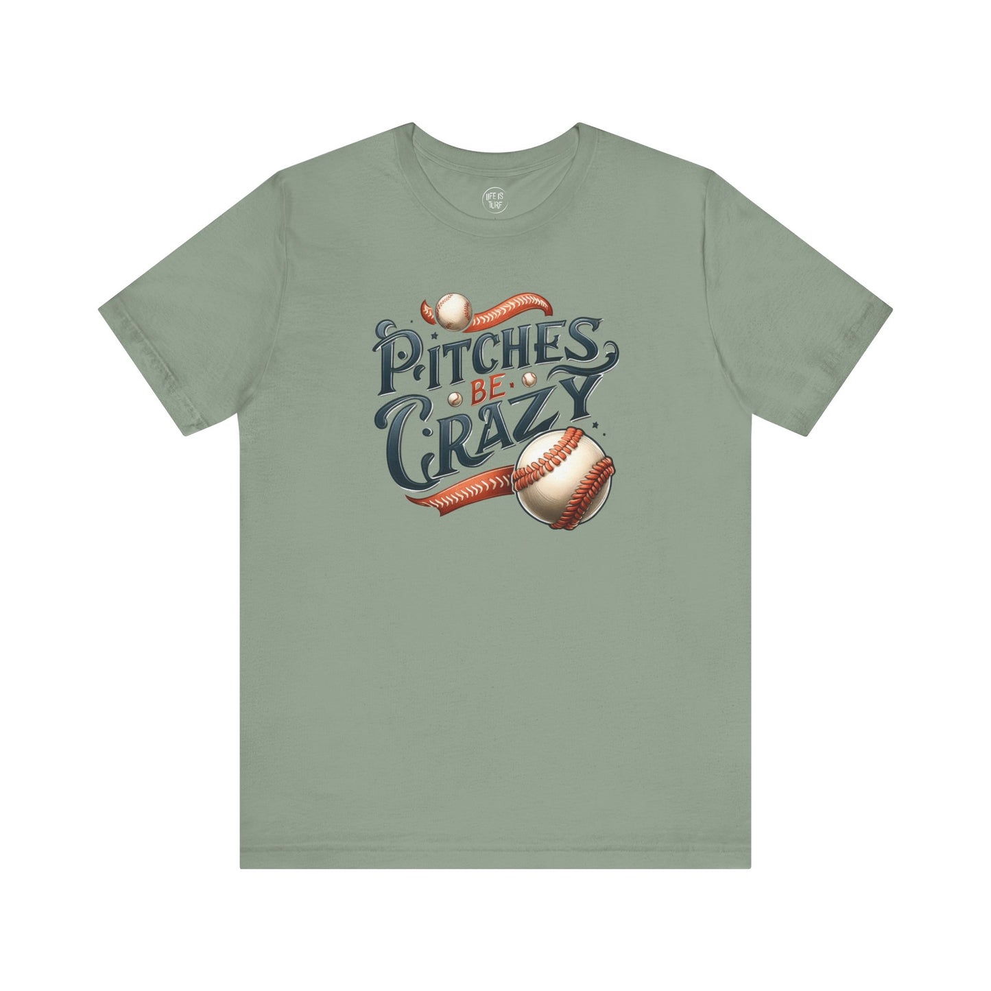 Pitches be Crazy - Tee