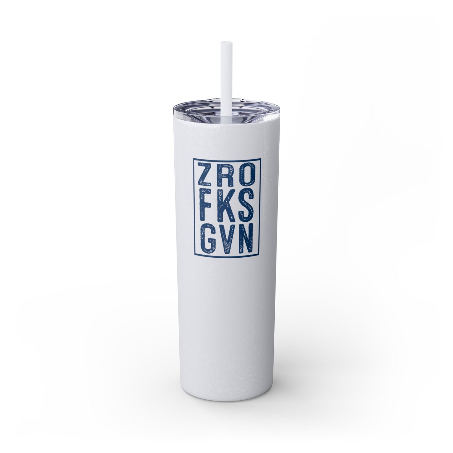ZRO FKS GVN - 20oz Skinny Tumbler w/Straw