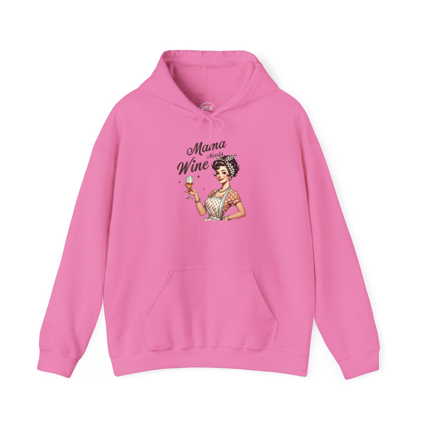 Mama Needs Wine - Hoodie