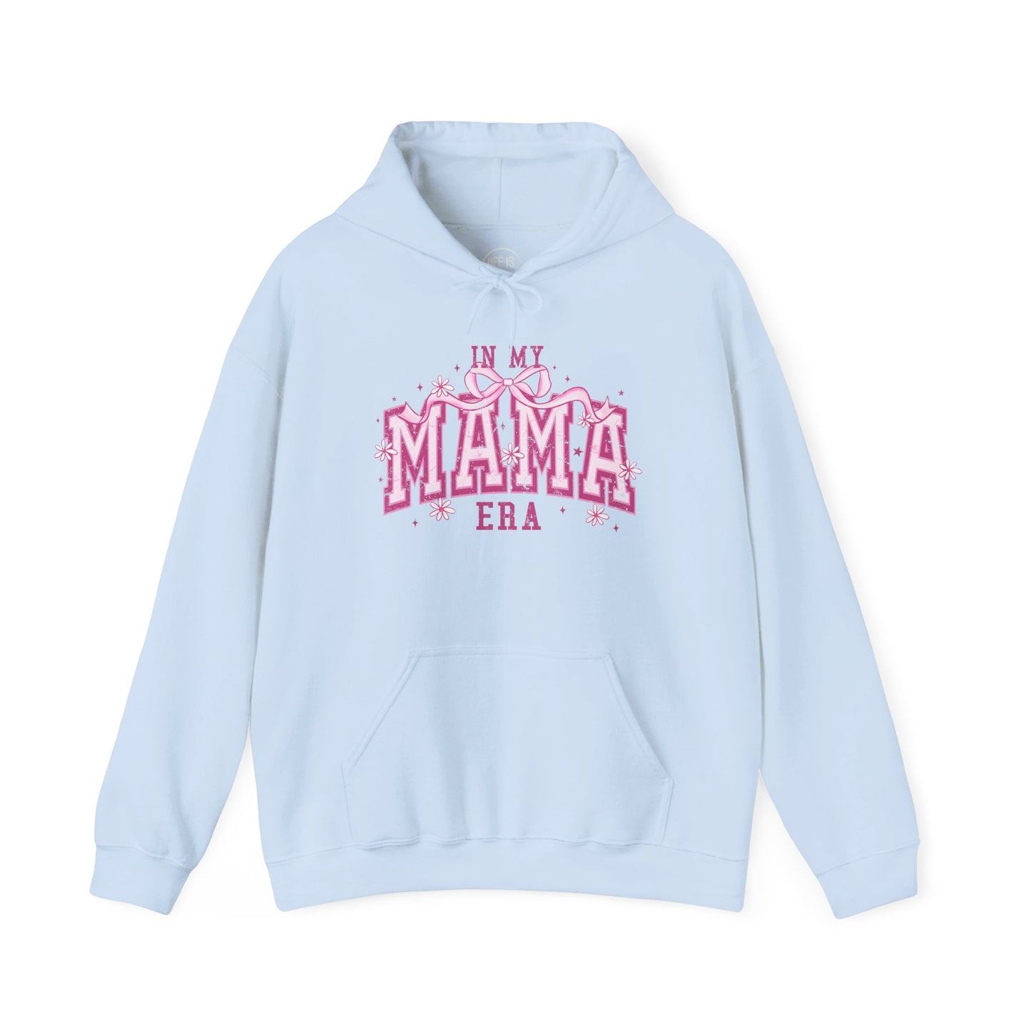 In My MAMA Era - Hoodie