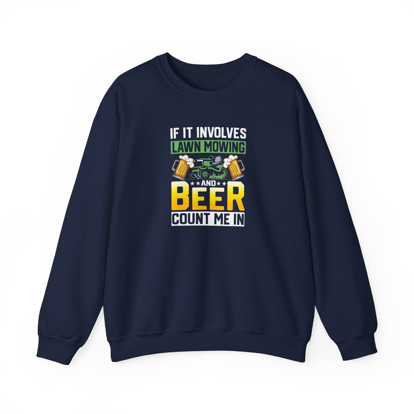 Mowing & Beer - Sweatshirt