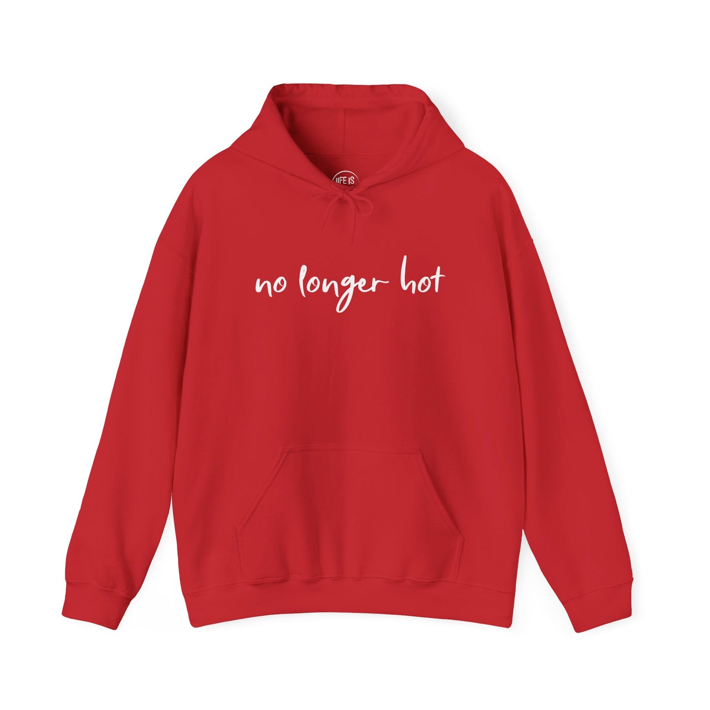 No Longer Hot - Hoodie