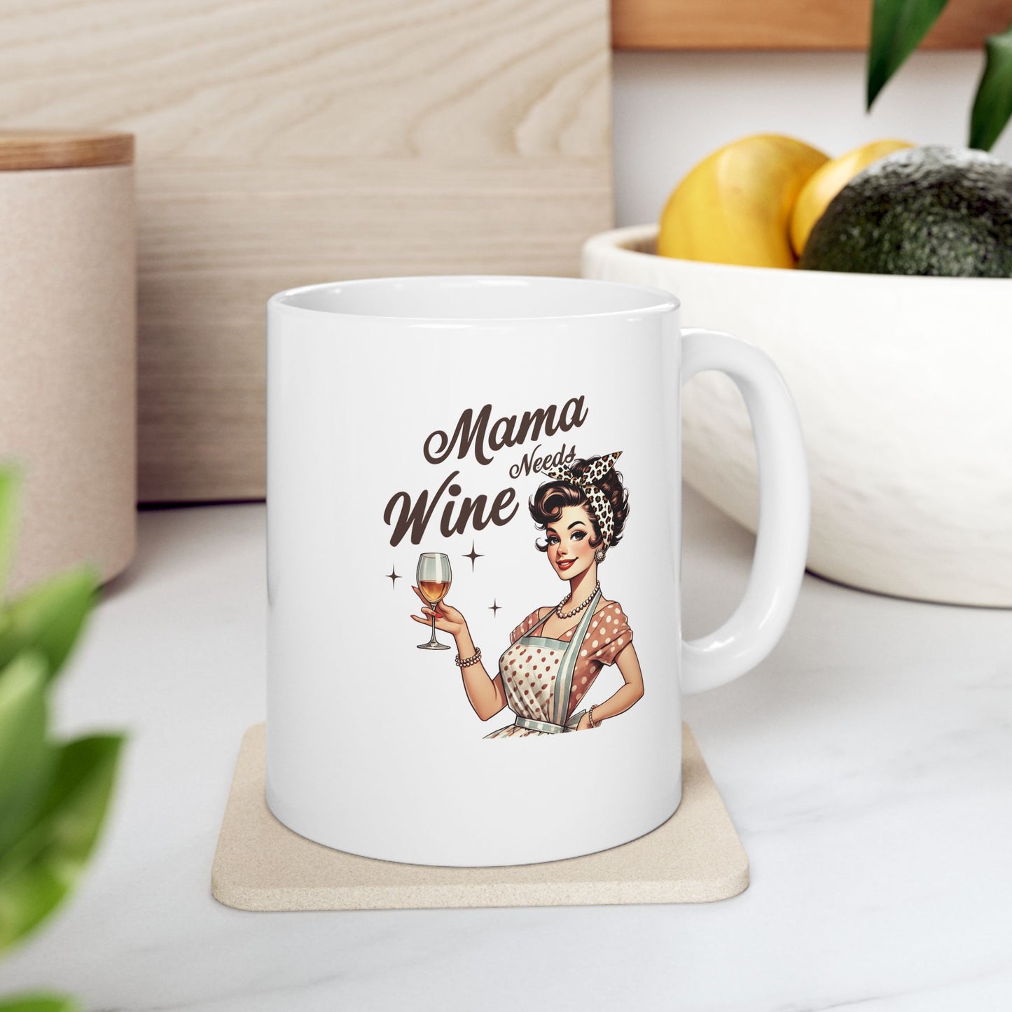 Mama Needs Wine - Mug