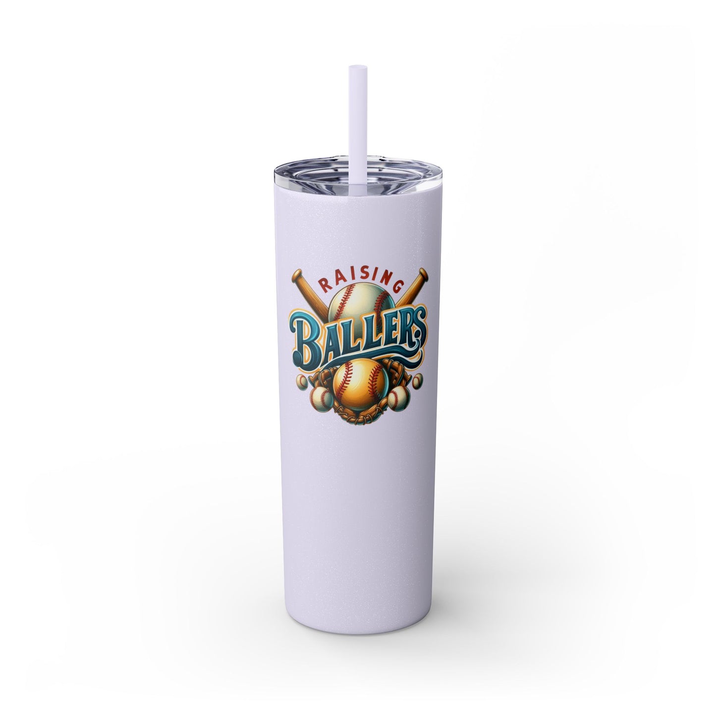 Raisning Ballers - Skinny Tumbler w/Straw