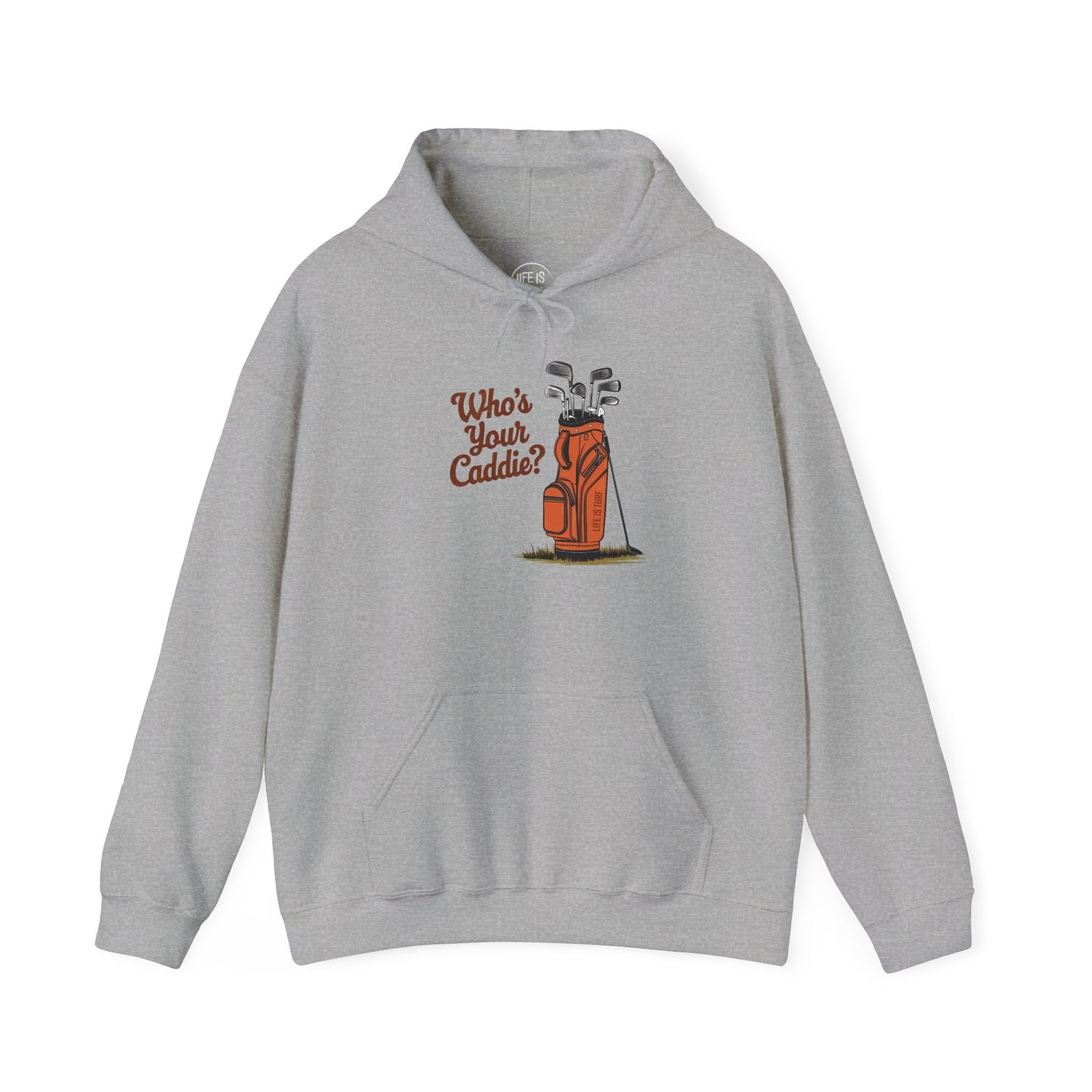 Who's Your Caddie - Hoodie