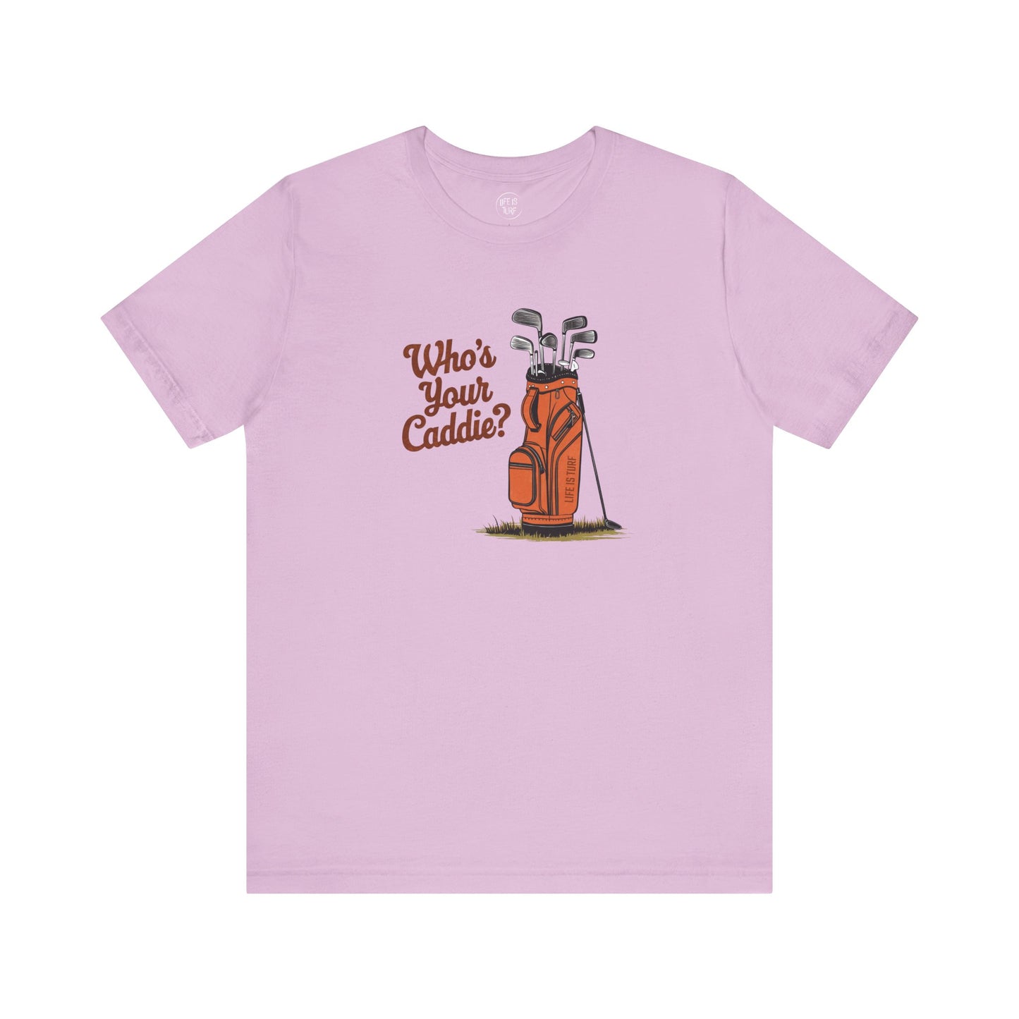 Who's Your Caddie - Tee