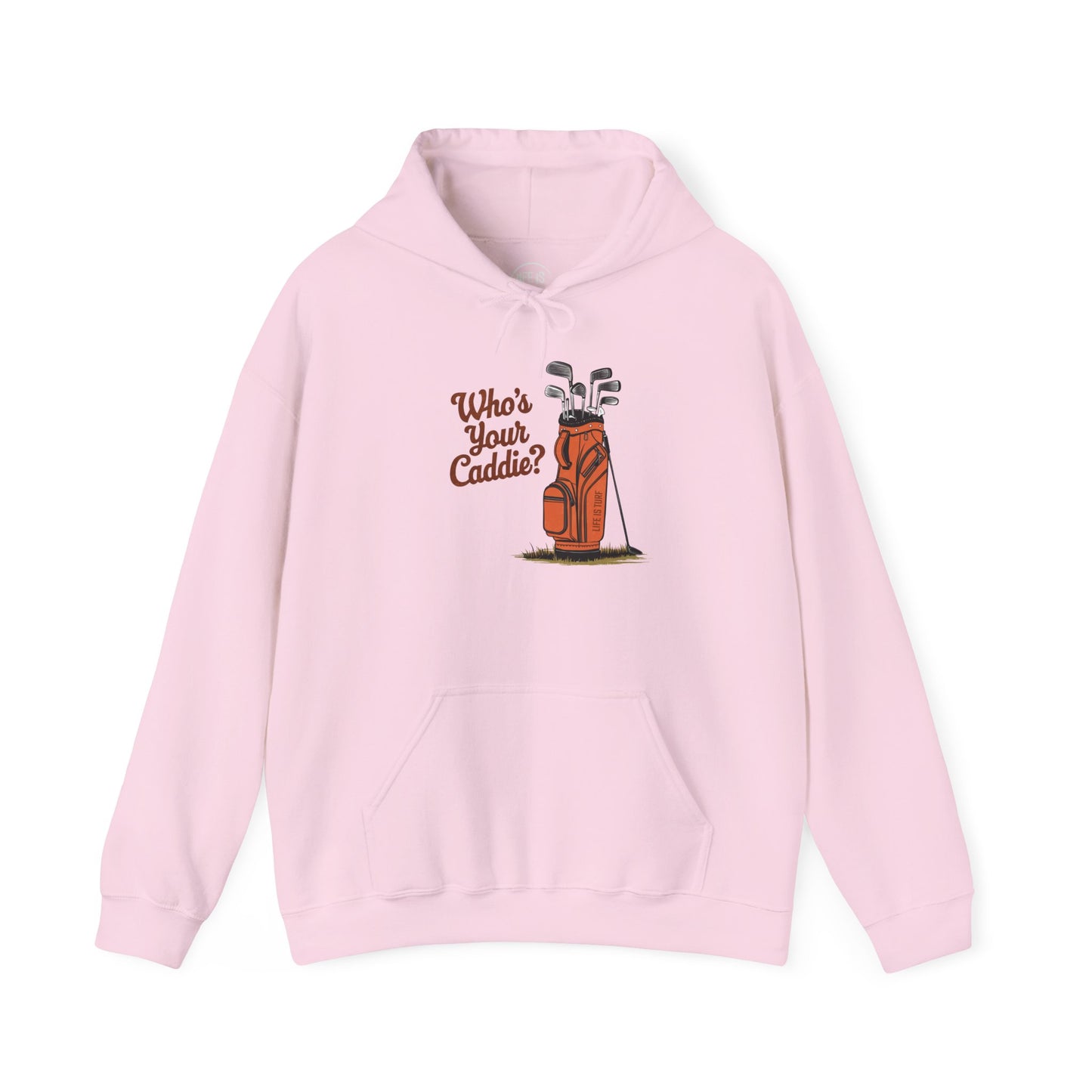 Who's Your Caddie - Hoodie