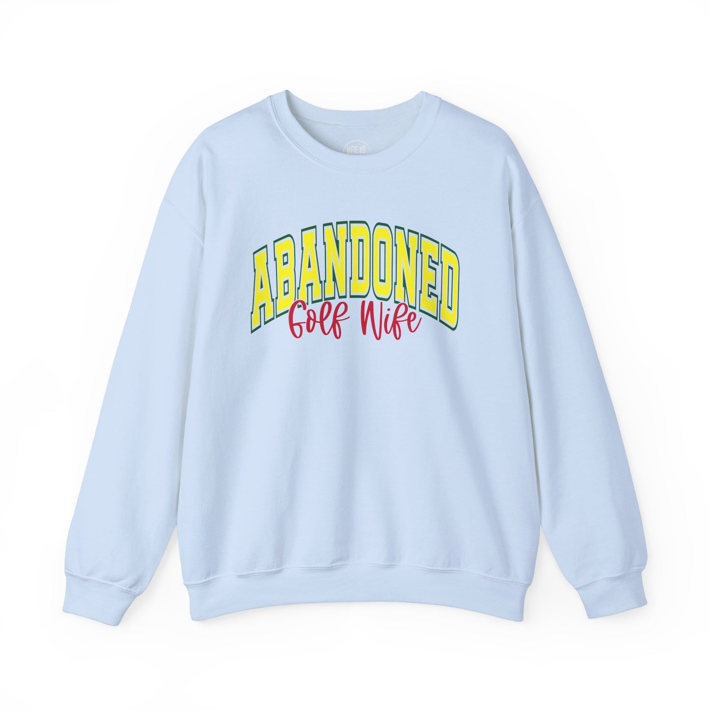 Abandoned Golf Wife - Sweatshirt