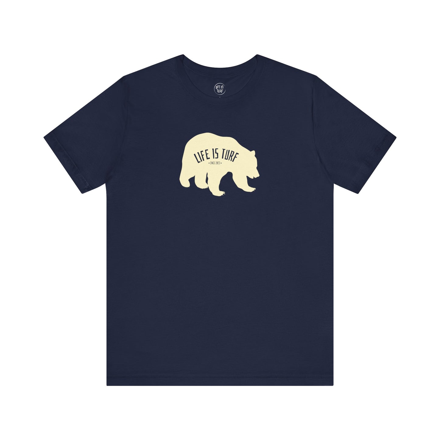 Life is Turf Bear - Tee