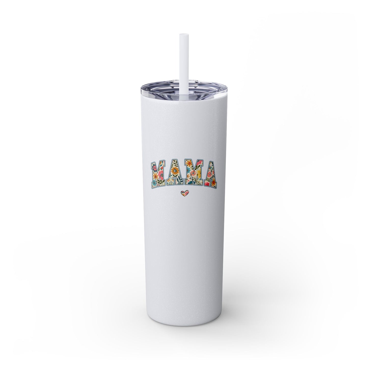 Mama Heart- Skinny Tumbler w/Straw