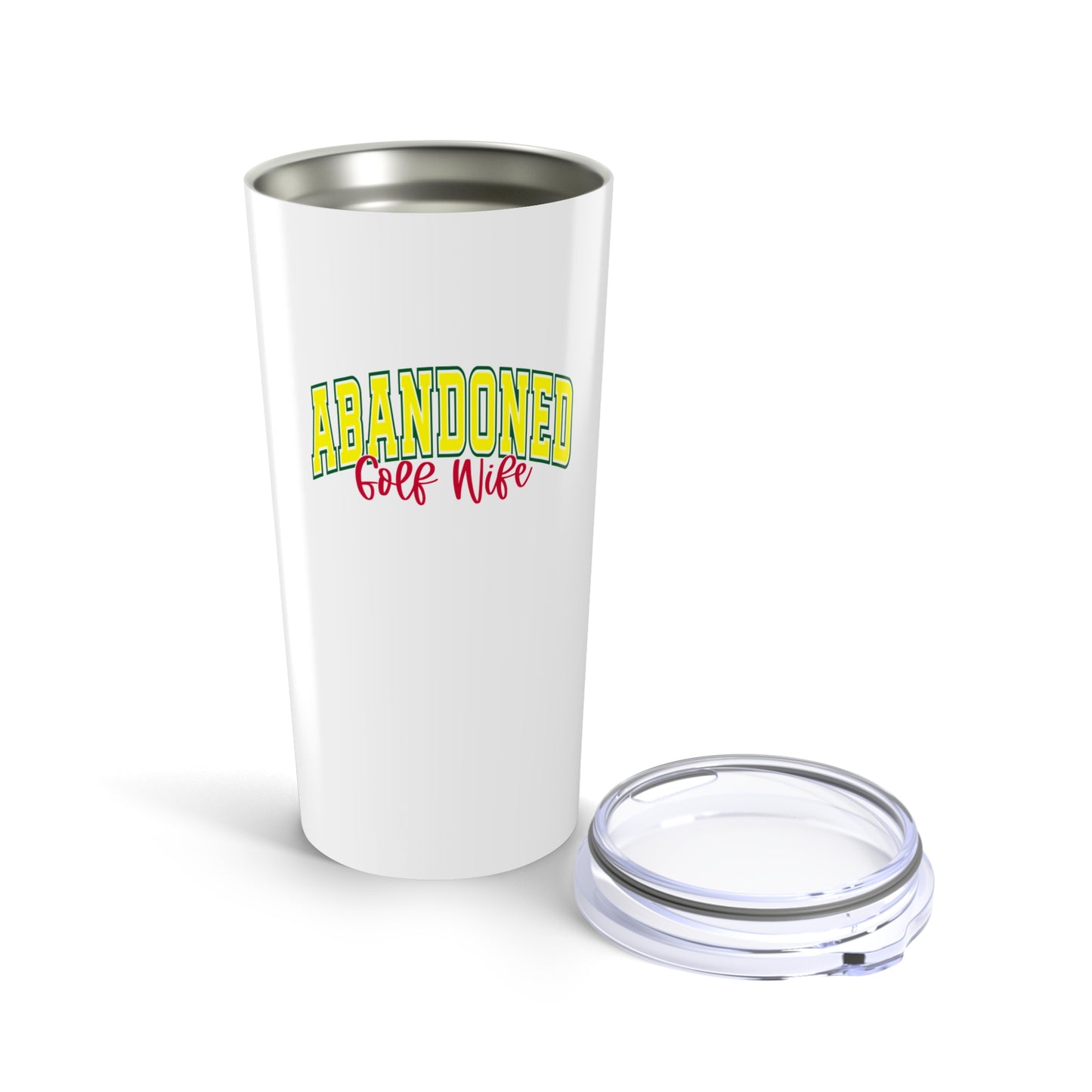 Abandoned Golf Wife - Tumbler 20oz