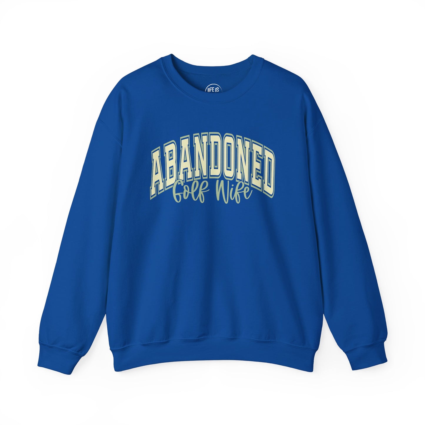 Abandoned Golf Wife - Sweatshirt