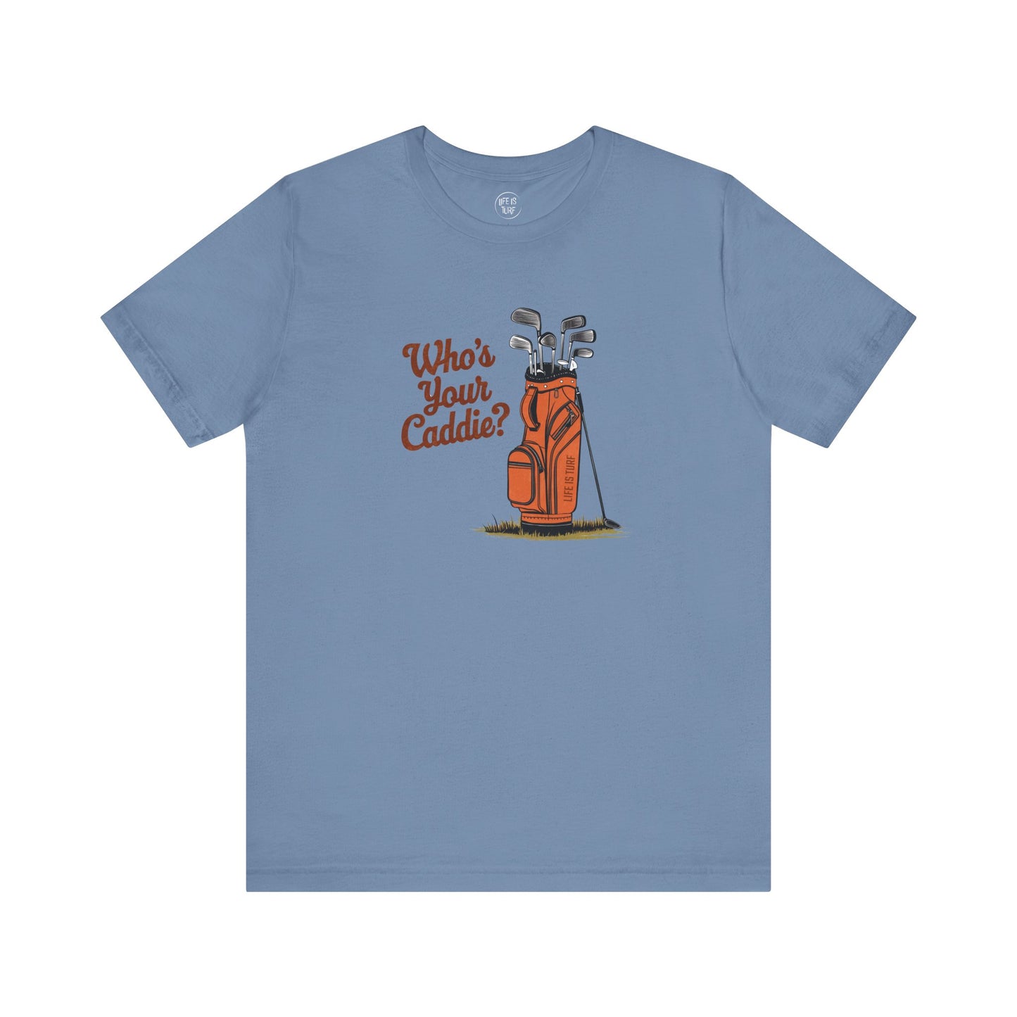 Who's Your Caddie - Tee